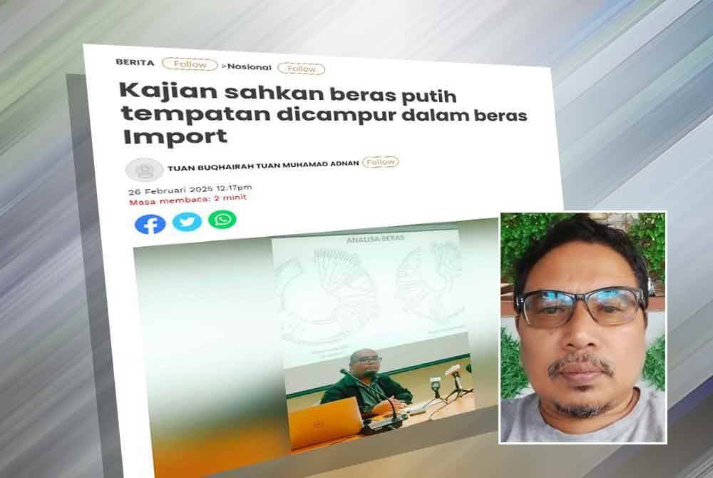 Laporan Sinar Harian berkaitan beras putih tempatan. Gambar kecil: Zuha
