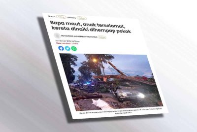 Laporan Sinar Harian berkaitan bapa maut, anak terselamat, kereta dinaiki dihempap pokok