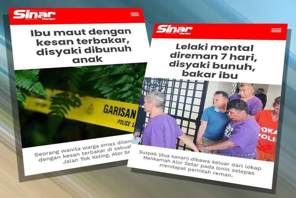 Laporan Sinar Harian berkaitan ibu maut disyaki dibunuh anak