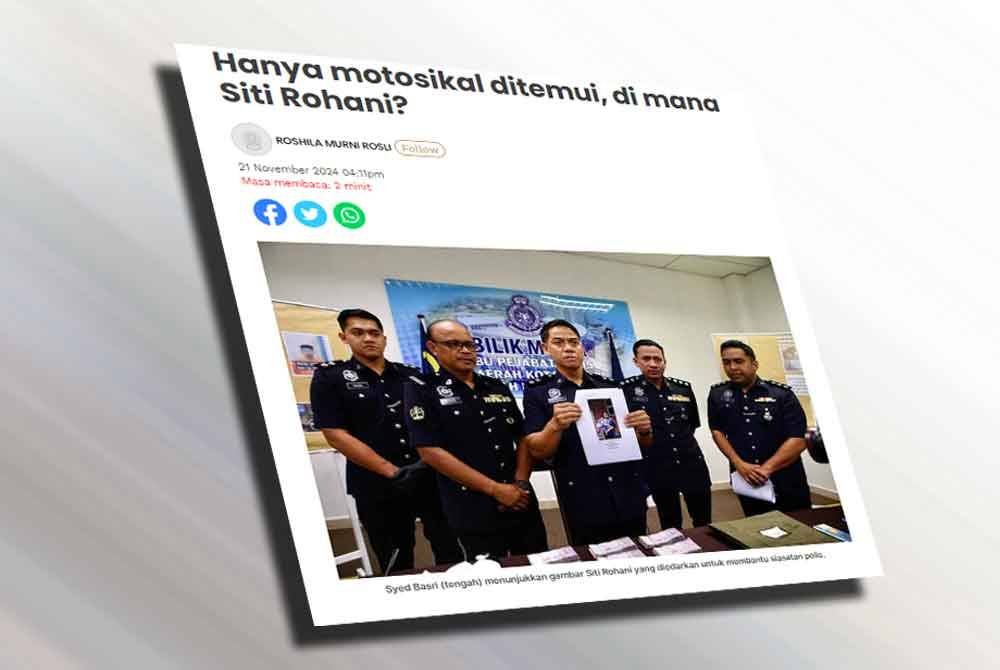 Laporan Sinar Harian pada November tahun lalu tentang kehilangan Siti Rohani.