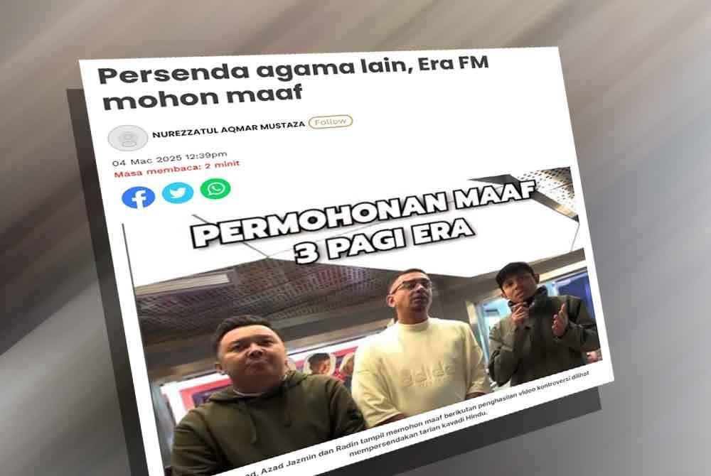Laporan Sinar Harian mengenai tiga penyampai radio Era FM yang didakwa mempersenda satu perayaan agama.