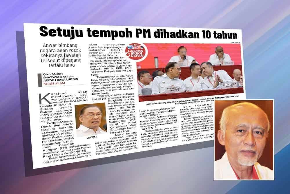 Laporan Sinar Harian pada Isnin mengenai tempoh Perdana Menteri dihadkan 10 tahun. Gambar kecil: Mustapha