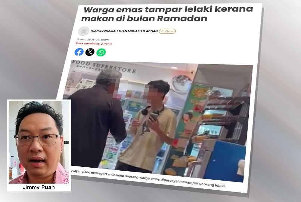Laporan Sinar Harian berkaitan warga emas tampar lelaki kerana makan di bulan Ramadan. Gambar kecil: Jimmy Puah