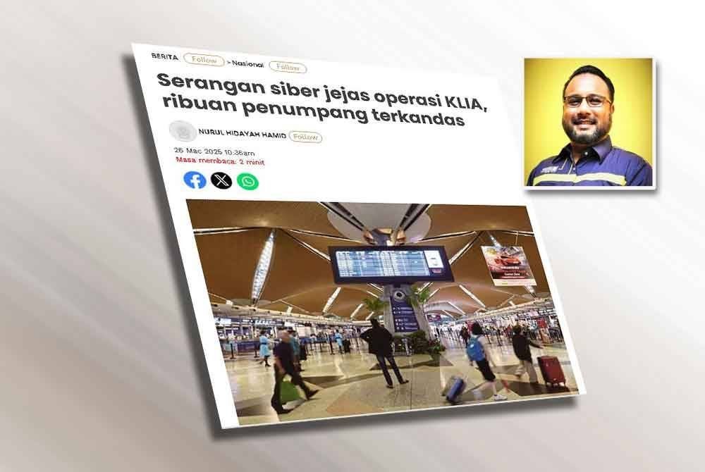 Laporan Sinar Harian berkaitan serangan siber jejas operasi KLIA. Gambar kecil: Muhamad Khairulnizam