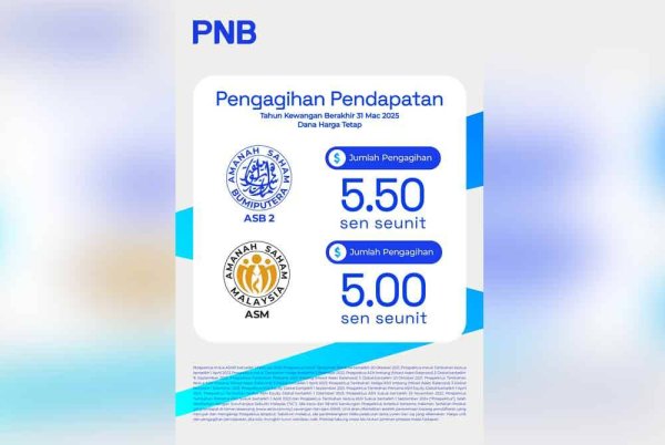 PNB umum agihan pendapatan ASB 2 5.50 sen seunit, ASM 5.00 sen