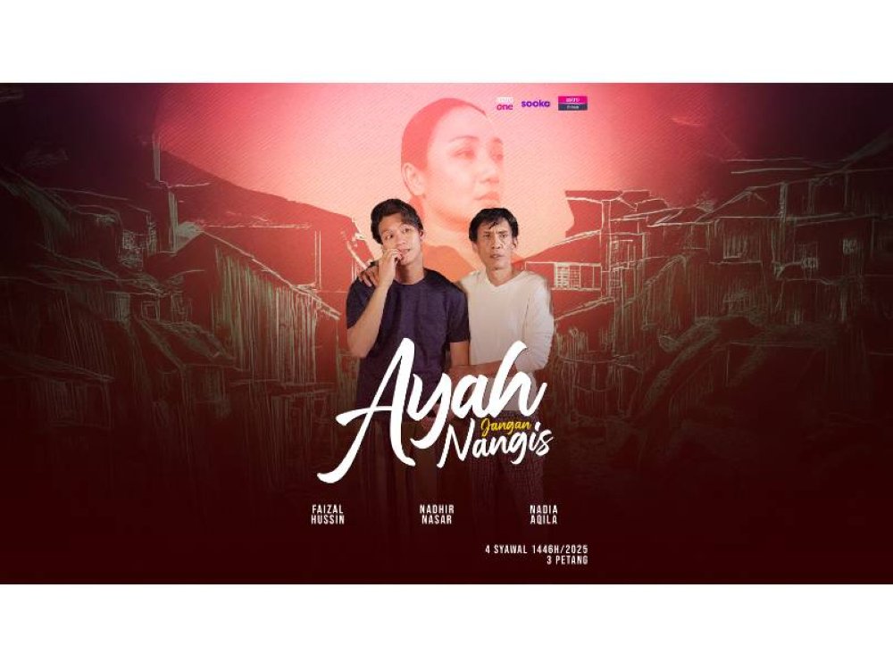 Gandingan Faizal Hussein dan Nadhir Nasar dalam telefilem Ayah Jangan Nangis bakal memberikan mesej berguna kepada penonton.