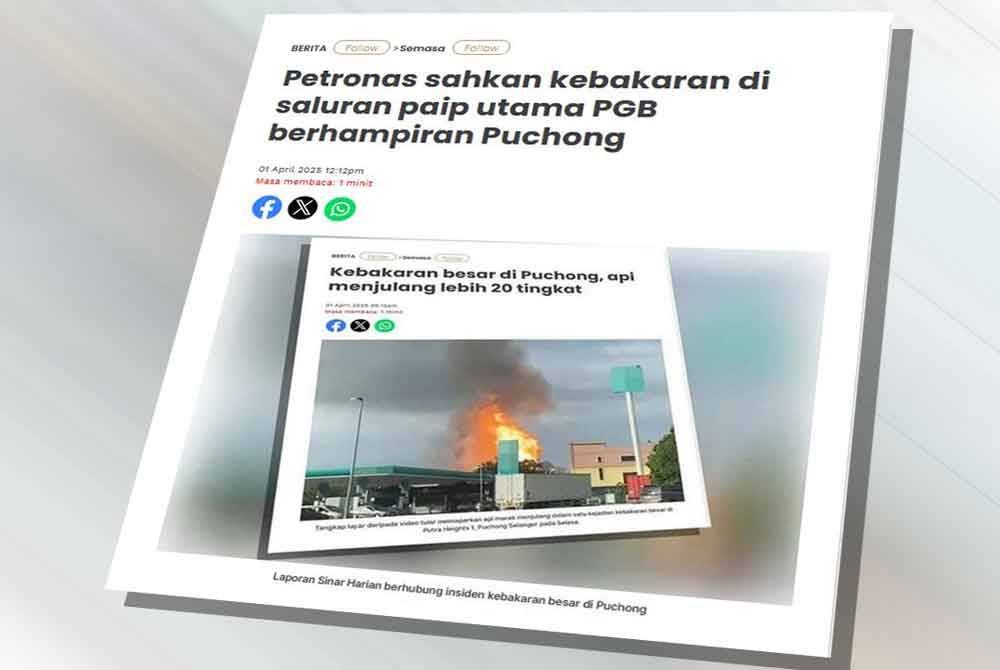 Laporan Sinar Harian berhubung kebakaran di saluran paip utama PGB berhampiran Puchong