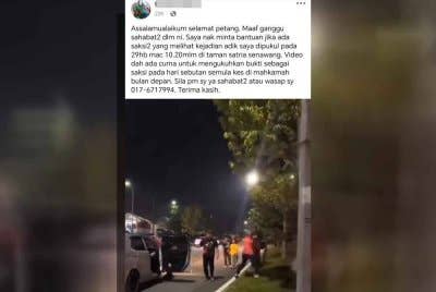 Abang mangsa memohon orang ramai yang menyaksikan kejadian tampil sebagai saksi