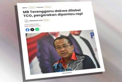 Laporan Sinar Harian berhubung dakwaan MB Terengganu dilabel TCO, pergerakan dipantau rapi.