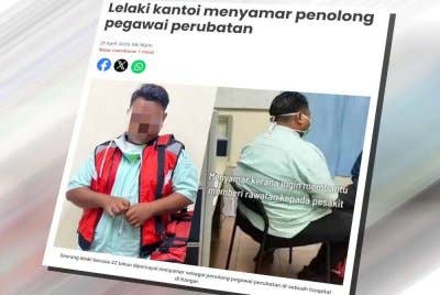 Laporan Sinar Harian mengenai seorang lelaki berusia 22 tahun dipercayai menyamar sebagai penolong pegawai perubatan di sebuah hospital di Kangar.