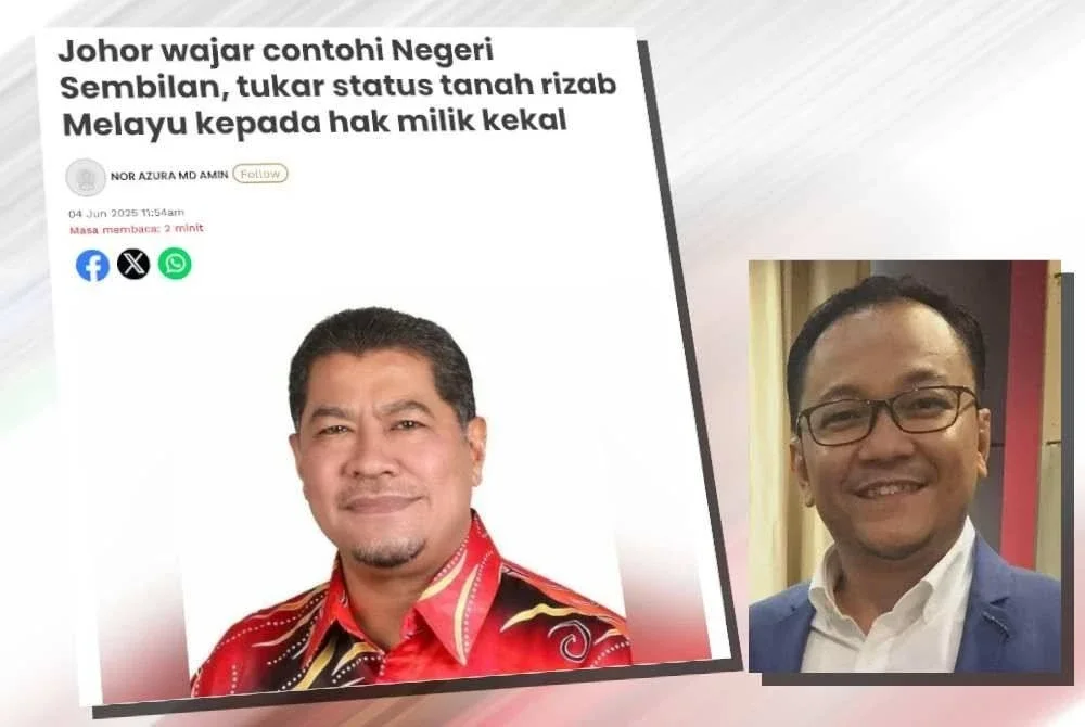 Laporan Sinar Harian mengenai cadangan Timbalan Pengerusi Amanah Johor supaya kerajaan negeri menukar status tanah rizab Melayu kepada hak milik kekal seperti di Negeri Sembilan. Gambar kecil: Mohd Lassim
