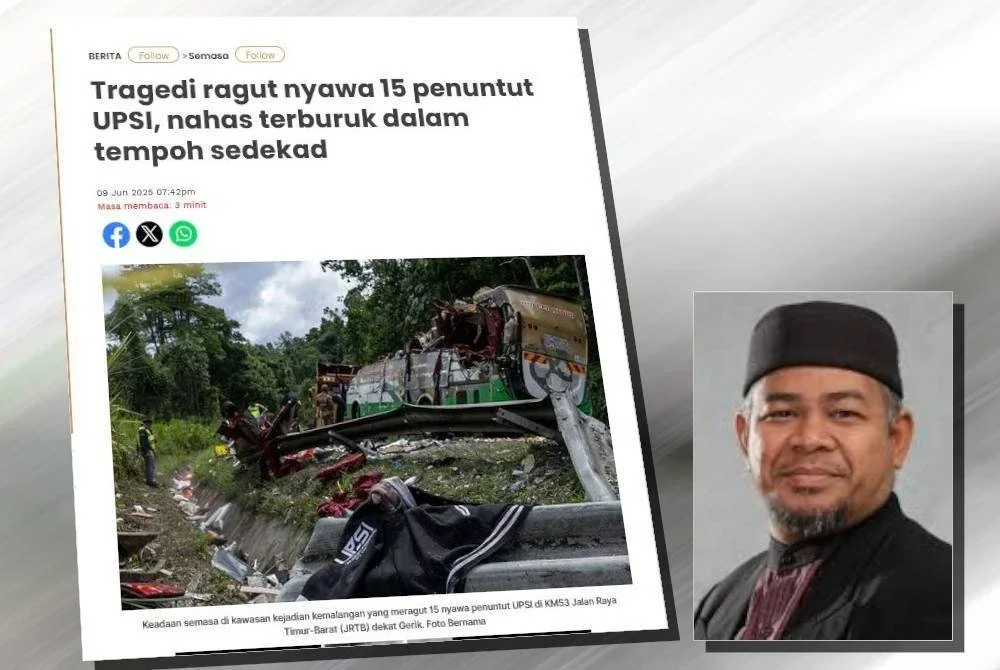 Laporan Sinar Harian berhubung tragedi ragut nyawa 15 penuntut UPSI, nahas terburuk dalam tempoh sedekad. (Gambar kecil: Mohd Khairuddin)