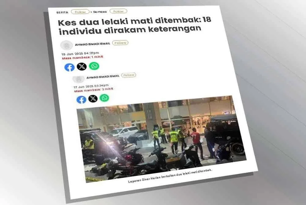 Laporan Sinar harian berkaitan kes dua lelaki mati ditembak.