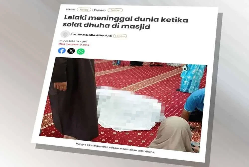 Laporan Sinar Harian berkaitan lelaki meninggal dunia ketika solat dhuha di masjid.