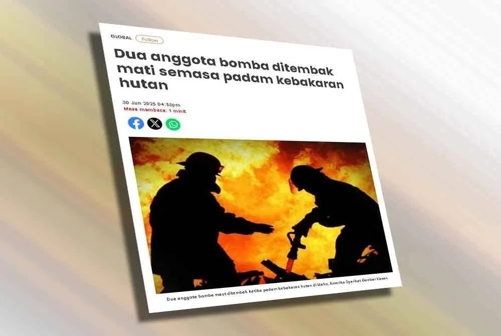 Laporan Sinar Harian berkaitan dua anggota bomba ditembak mati semasa padam kebakaran hutan.