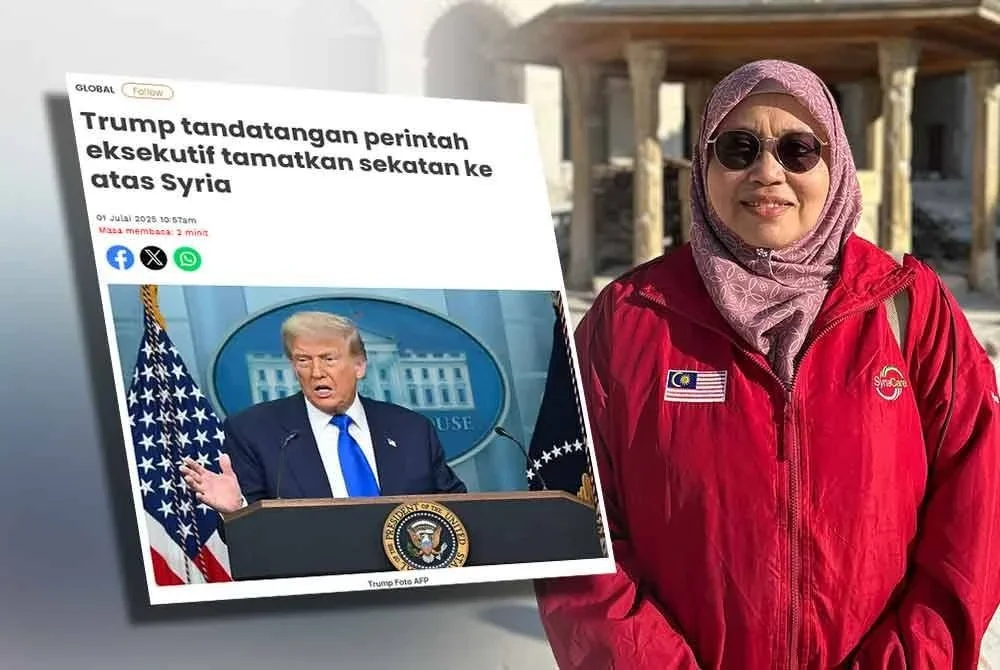 Trump pada Isnin telah menandatangani perintah eksekutif untuk menamatkan program sekatan AS ke atas Syria. Gambar kanan: Siti Sakinah