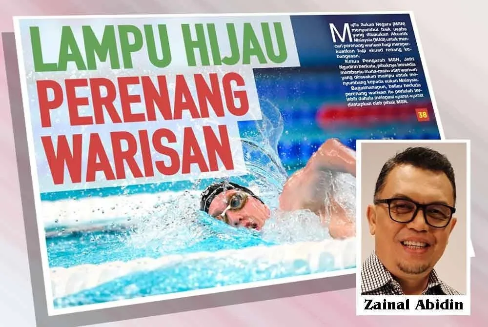 Laporan Sukan Sinar sebelum ini berhubung hasrat MAS memperhebat usaha mengenal pasti perenang warisan bagi memperkukuh skuad kebangsaan.