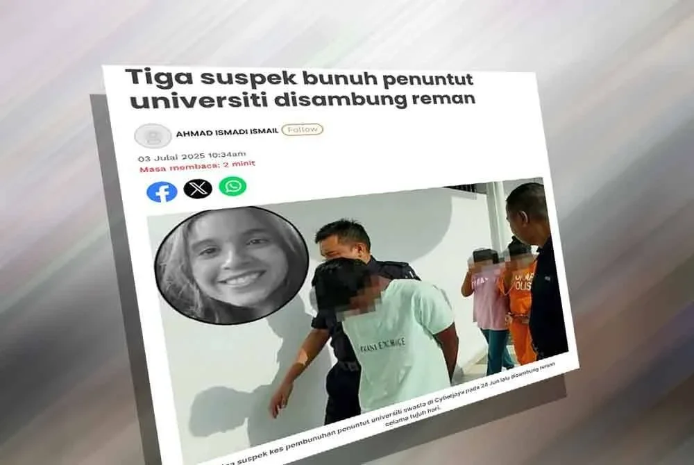 Laporan Sinar Harian mengenai suspek kes pembunuhan penuntut universiti swasta di Cyberjaya pada 24 Jun lalu.