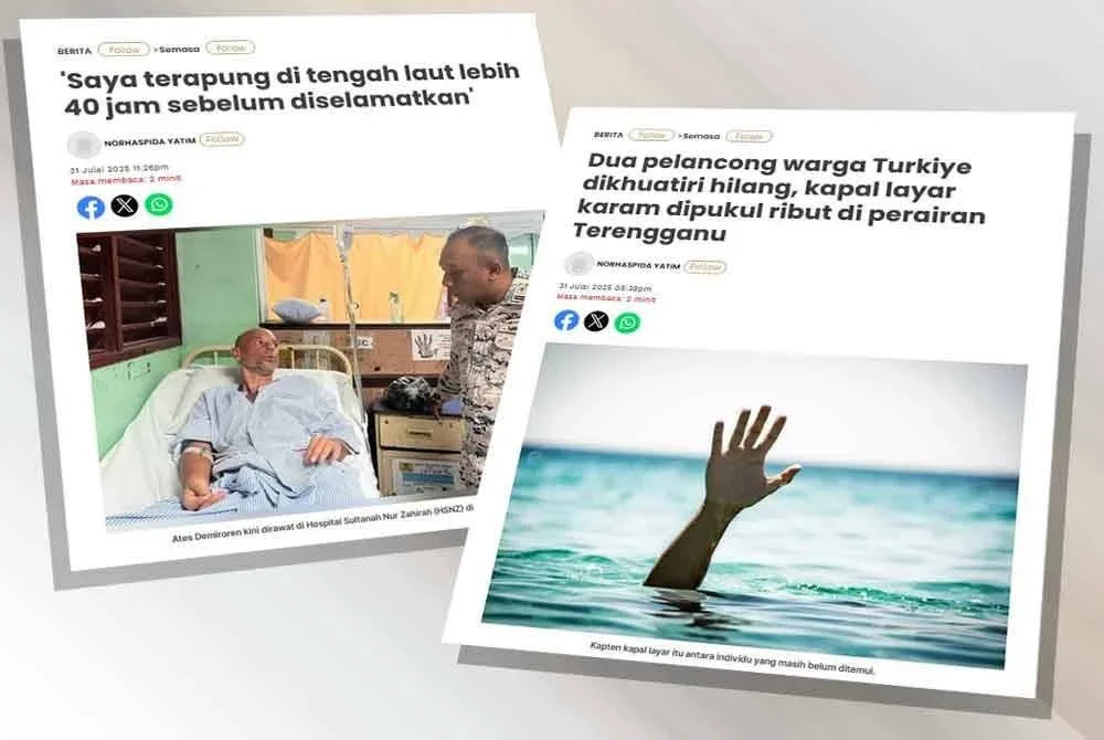 Laporan Sinar Harian berhubung dua pelancong warga Turkiye dikhuatiri hilang, kapal layar karam dipukul ribut di perairan Terengganu