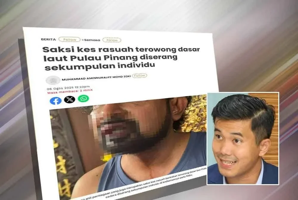 Laporan Sinar Harian berhubung saksi kes rasuah terowong dasar laut Pulau Pinang diserang sekumpulan individu. Gambar kecil: Choo Seong