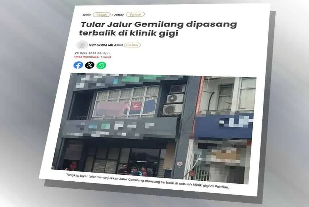 Laporan Sinar Harian berhubung kes tular Jalur Gemilang dipasang terbalik di klinik gigi