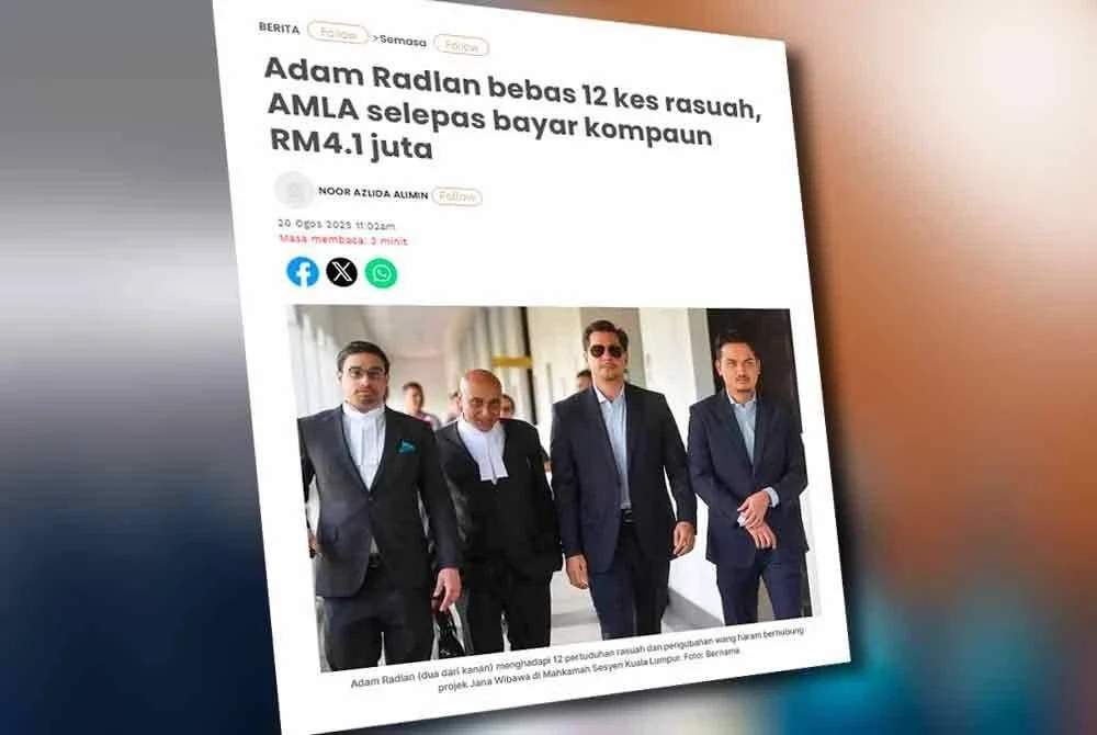 Laporan Sinar Harian berhubung Adam Radlan bebas 12 kes rasuah, AMLA selepas bayar kompaun RM4.1 juta