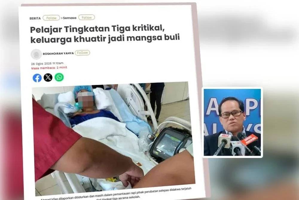 Laporan Sinar Harian berhubung pelajar Tingkatan Tiga kritikal, keluarga khuatir jadi mangsa buli. Foto kecil: Dr Mohd Azam