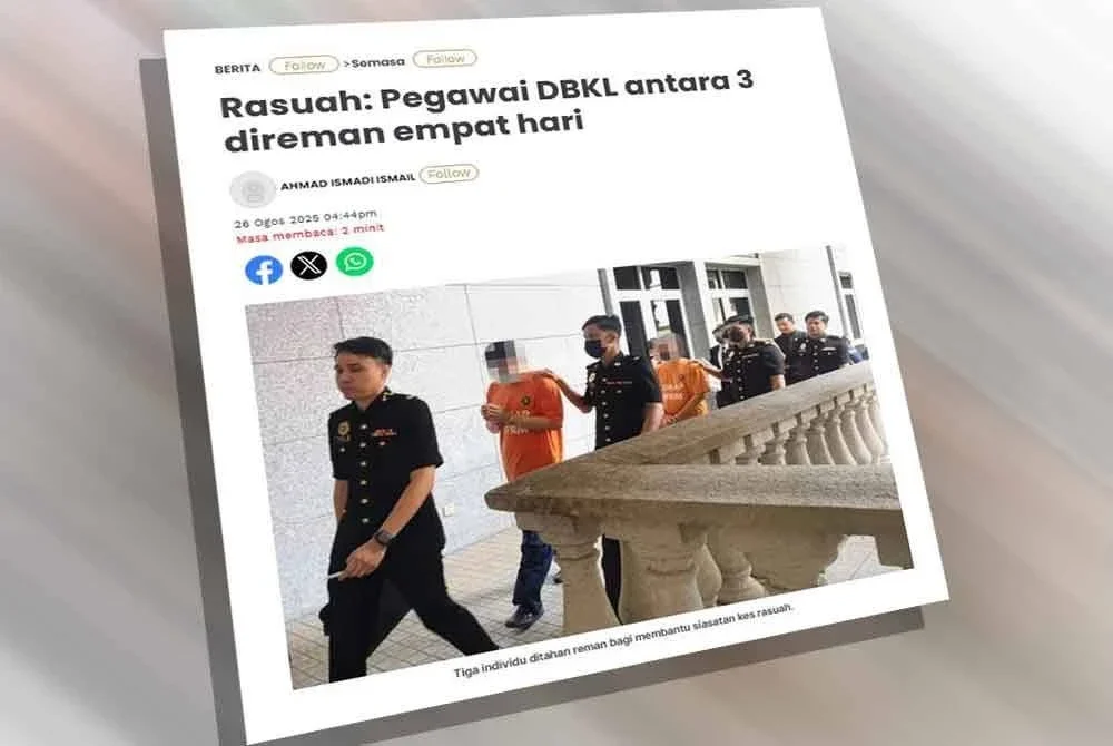 Laporan Sinar Harian berhubung kes rasuah pegawai DBKL antara 3 direman empat hari