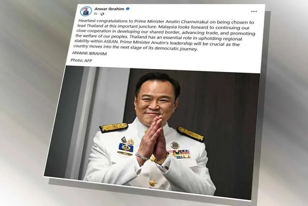 Anwar mengucapkan setinggi-tinggi tahniah kepada Perdana Menteri Anutin Charnvirakul kerana dipilih untuk menerajui Thailand pada masa penting ini. Foto FB Anwar Ibrahim