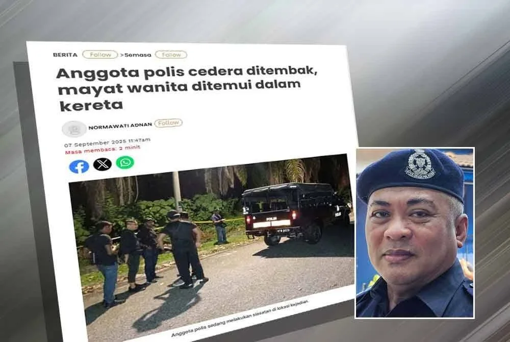 Laporan Sinar Harian berhubung kes anggota polis cedera ditembak, mayat wanita ditemui dalam kereta. Gambar kecil: Abang Zainal Abidin