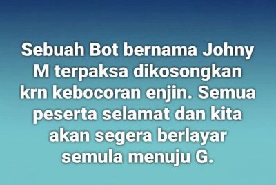 Hantaran terkini PU Rahmat memaklumkan keadaan kapal Johnny M.