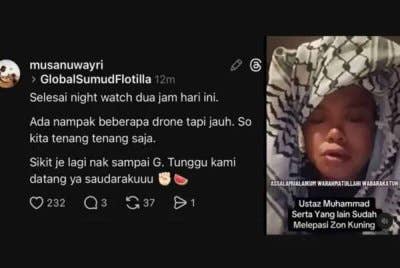 Peserta Konvoi kemanusiaan Global Sumud Flotilla (GSF), Ahmad Musa Al-Nuwayri Kamaruzaman dan Ustaz Mad Kechik mengesahkan kapal konvoi menuju ke Gaza secara rasmi telah memasuki zon kuning. - Gambar X