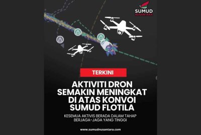 Konvoi Global Sumud Flotilla berada dalam keadaan berjaga-jaga selepas menerima laporan peningkatan aktiviti dron di ruang udara laluan misi.