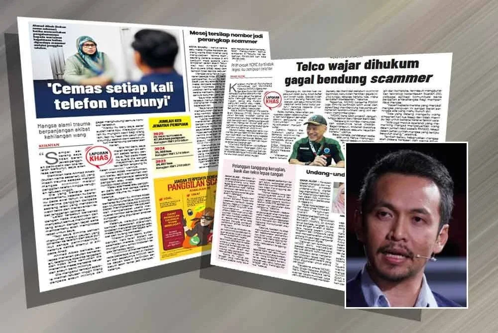 Laporan Sinar Harian pada Isnin berhubung gesaan kepada kerajaan supaya mengenakan hukuman berat terhadap syarikat telco yang gagal mengawal serta mencegah kegiatan penipuan. Gambar kecil: Siraj