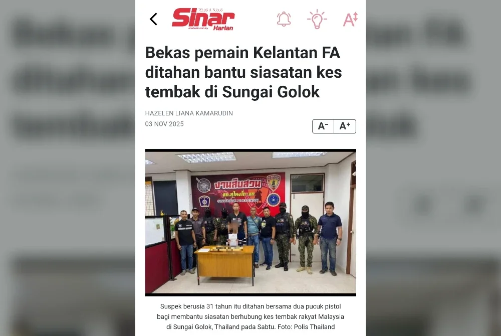 Laporan Sinar Harian mengenai penahanan suspek yang juga bekas penjaga gol Kelantan FA pada 2019.