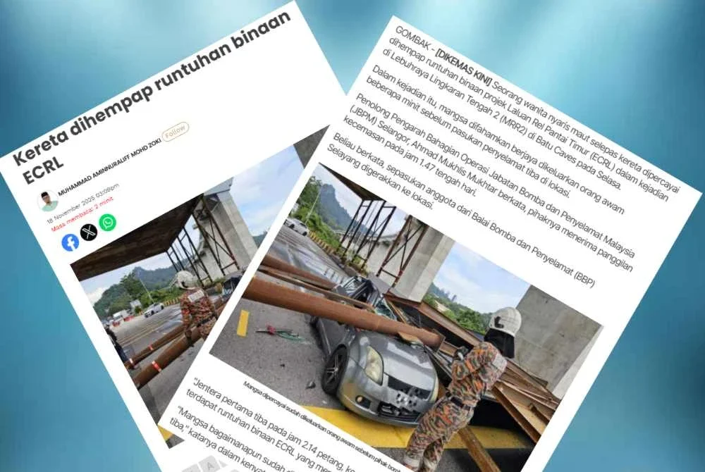 Insiden runtuhan binaan projek Laluan Rel Pantai Timur (ECRL) di Lebuhraya Lingkaran Tengah 2 (MRR2) di Batu Caves pada Selasa.