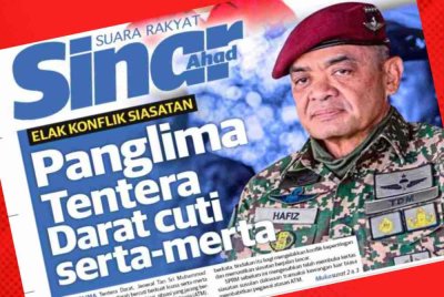 Laporan muka depan Sinar Harian pada Ahad mengenai Panglima Tentera Darat diarah cuti serta-merta. 