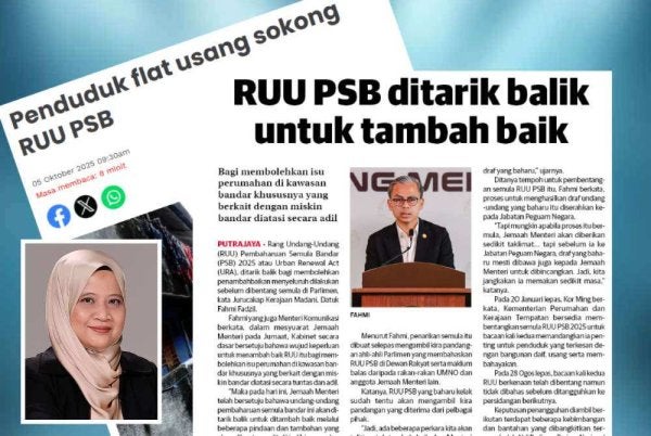 Laporan Sinar Harian sebelum ini mengenai RUU PSB 2025 ditarik balik untuk penambahbaikan bagi memastikan isu berkaitan kawasan bandar termasuk miskin bandar dapat diatasi dengan lebih tuntas dan adil. Gambar kecil: Dr Nikmatul Adha