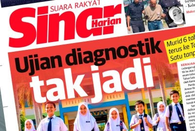 Laporan muka depan Sinar Harian pada Rabu berhubung pembatan ujian diagnostik. 
