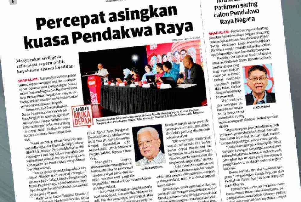 Laporan Sinar Harian berhubung gesaan terhadap kerajaan bagi mempercepatkan pelaksanaan pengasingan kuasa antara Peguam Negara dan Pendakwa Raya. 