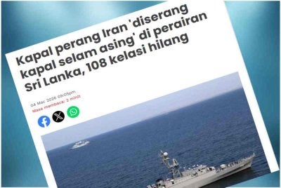 Laporan Sinar Harian pada Rabu mengenai kapal perang Iran diserang. 