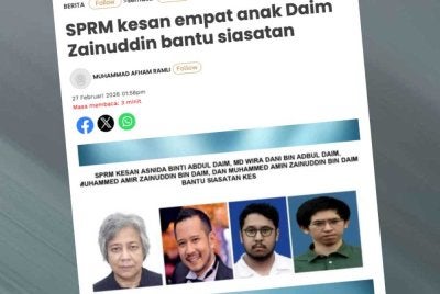 Laporan Sinar Harian pada 27 Februari lalu berhubung tindakan SPRM yang mengesan empat anak Daim bagi membantu siasatan kes rasuah dan penggubahan wang haram. 