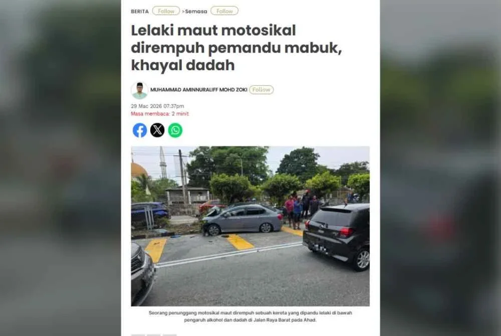 Laporan Sinar Harian pada Ahad berhubung kematian seorang lelaki yang dirempuh pemandu mabuk, khayal dadah.