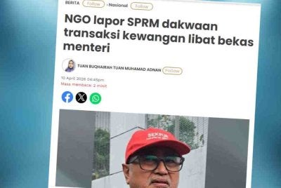Laporan Sinar Harian pada Jumaat mengenai NGO lapor SPRM susulan dakwaan transaksi kewangan libat bekas menteri.