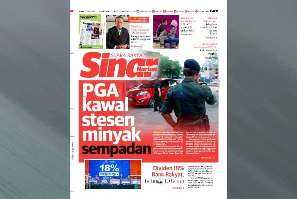 Laporan muka depan Sinar Harian pada Jumaat berhubung kawalan ketat dilaksanakan di sepanjang pintu sempadan Kelantan-Thailand.