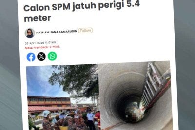 Laporan Sinar Harian berhubung calon SPM jatuh perigi 5.4 meter