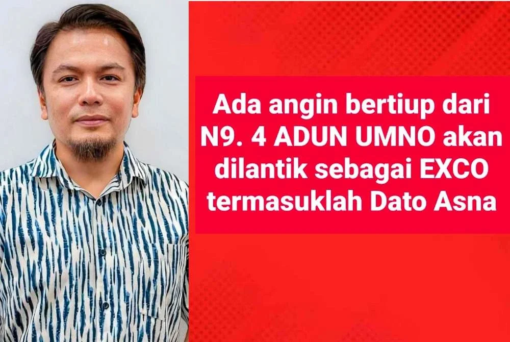 Dakwaan berkenaan empat ADUN UMNO akan mengisi kekosongan jawatan Exco mula 'tular' di media sosial. Gambar kiri: Mohd Asna