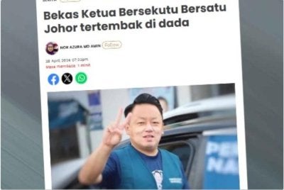 Laporan Sinar Harian berhubung bekas Ketua Bersekutu Bersatu Johor tertembak di dada