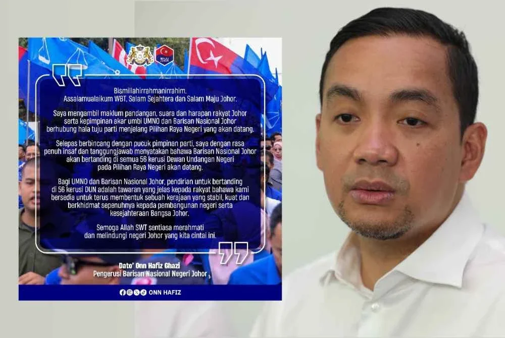 Kenyataan Onn Hafiz berhubung keputusan BN Johor bertanding solo pada PRN nanti.