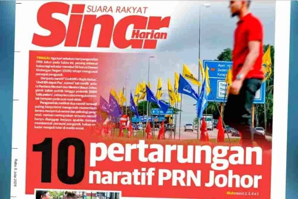 Laporan muka depan Sinar Harian pada Rabu mengenai 10 pertarungan naratif PRN Johor.